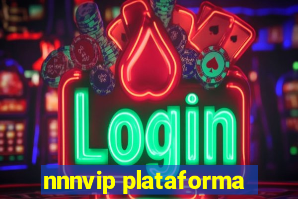 nnnvip plataforma